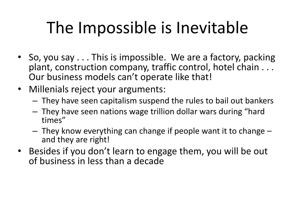 the impossible is inevitable