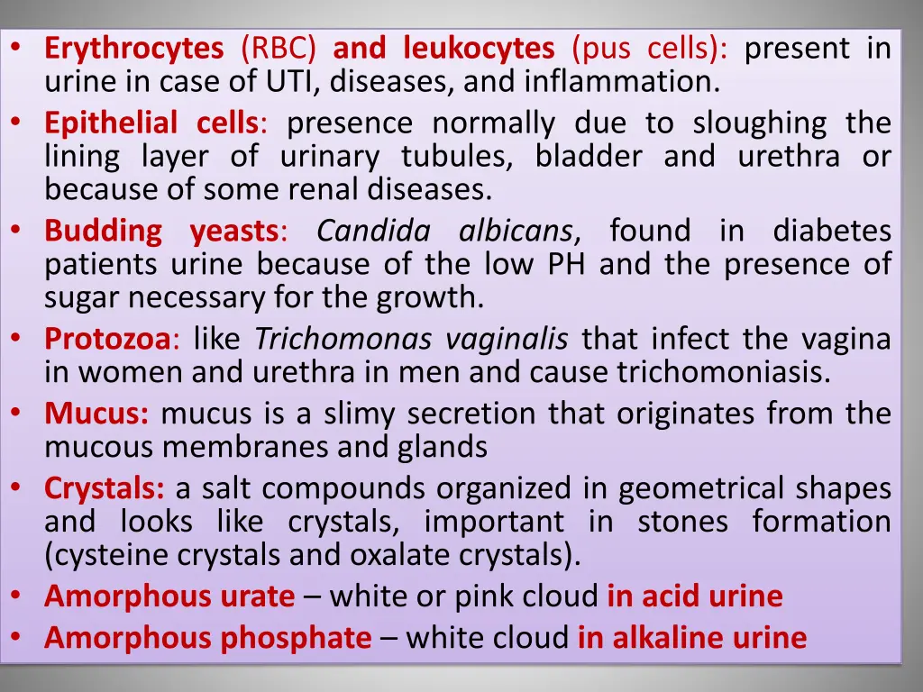 erythrocytes rbc and leukocytes pus cells present