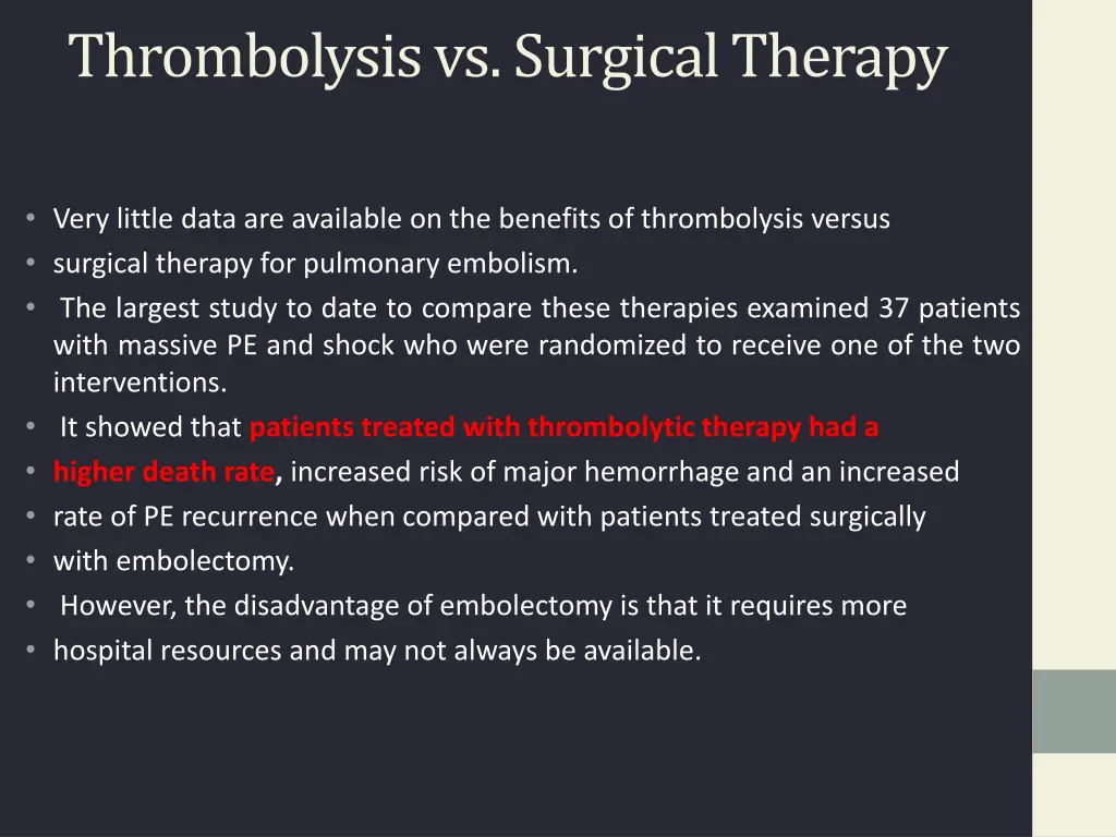 thrombolysis vs surgical therapy