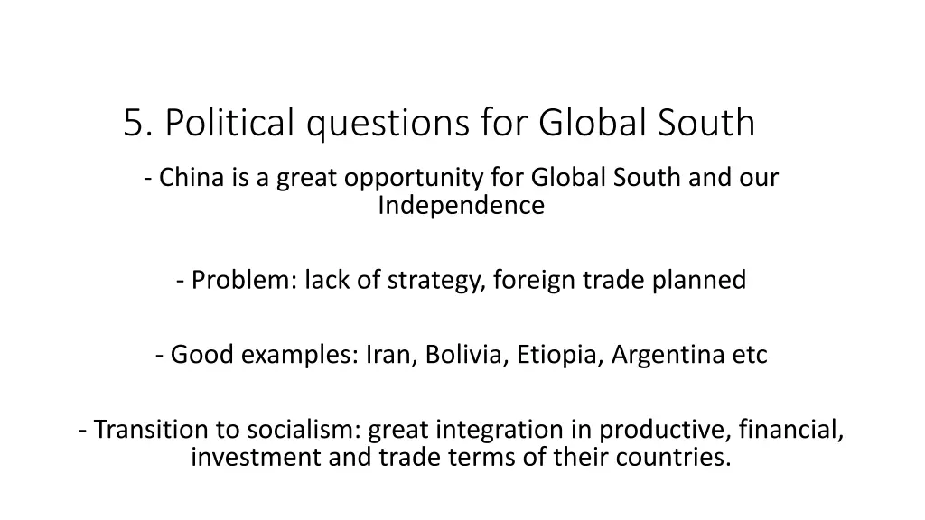 5 political questions for global south