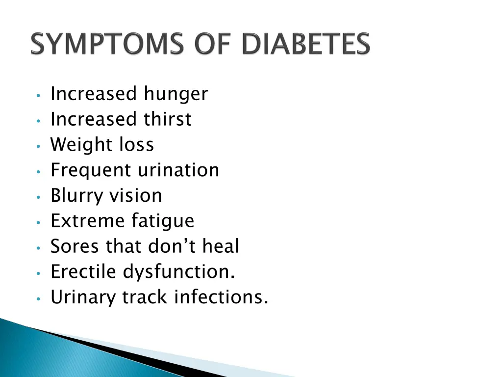 increased hunger increased thirst weight loss