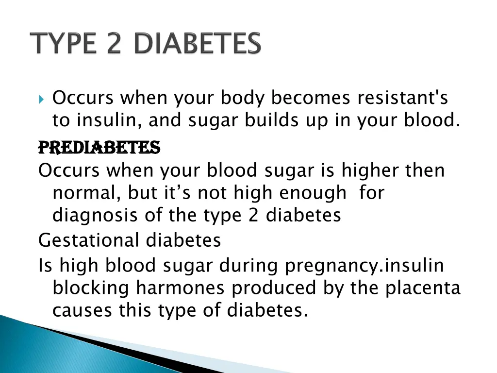 occurs when your body becomes resistant