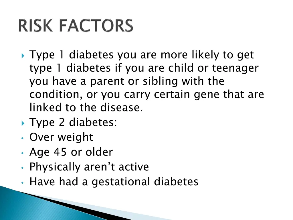 type 1 diabetes you are more likely to get type