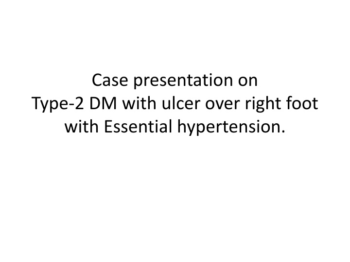 case presentation on type 2 dm with ulcer over