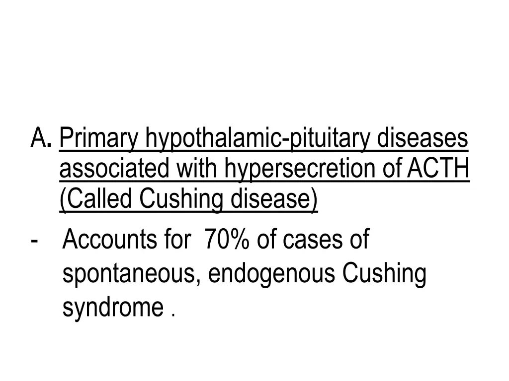 a primary hypothalamic pituitary diseases