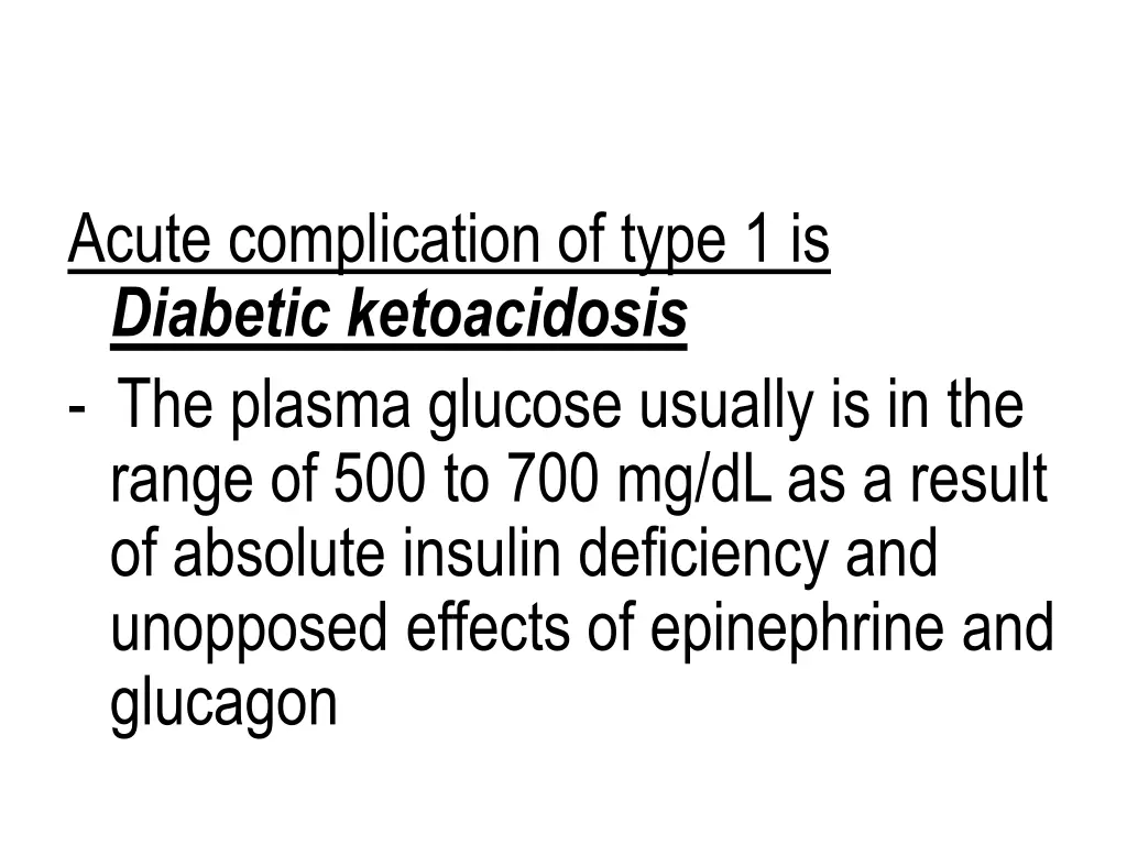 acute complication of type 1 is diabetic