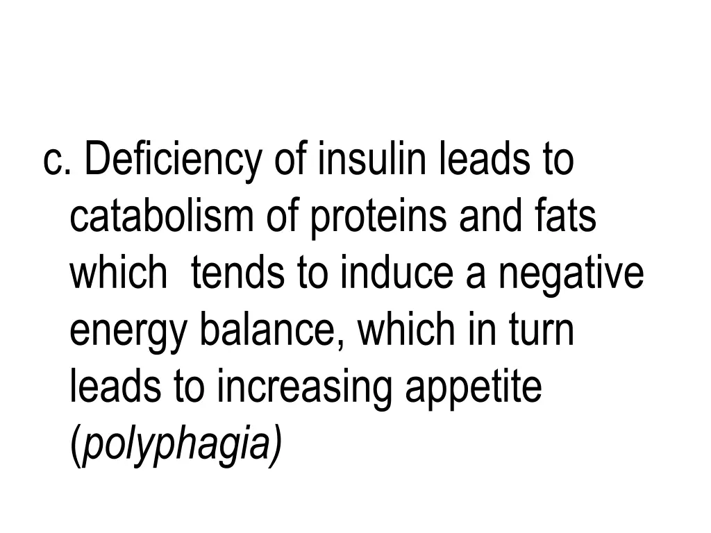 c deficiency of insulin leads to catabolism