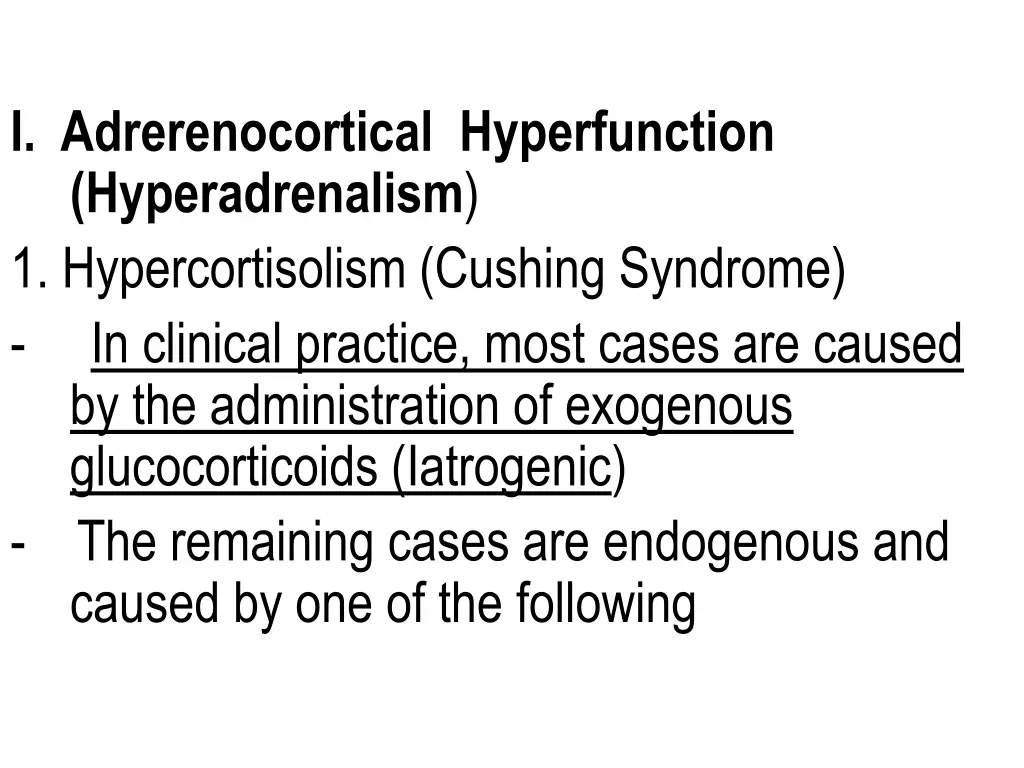 i adrerenocortical hyperfunction hyperadrenalism
