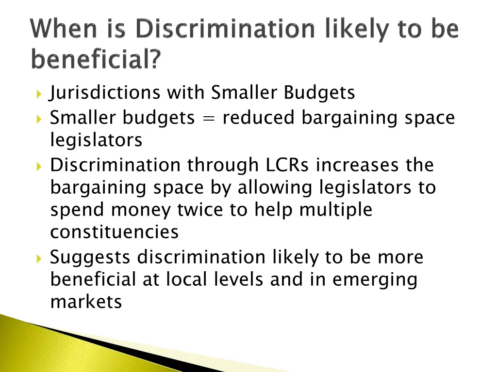 jurisdictions with smaller budgets smaller