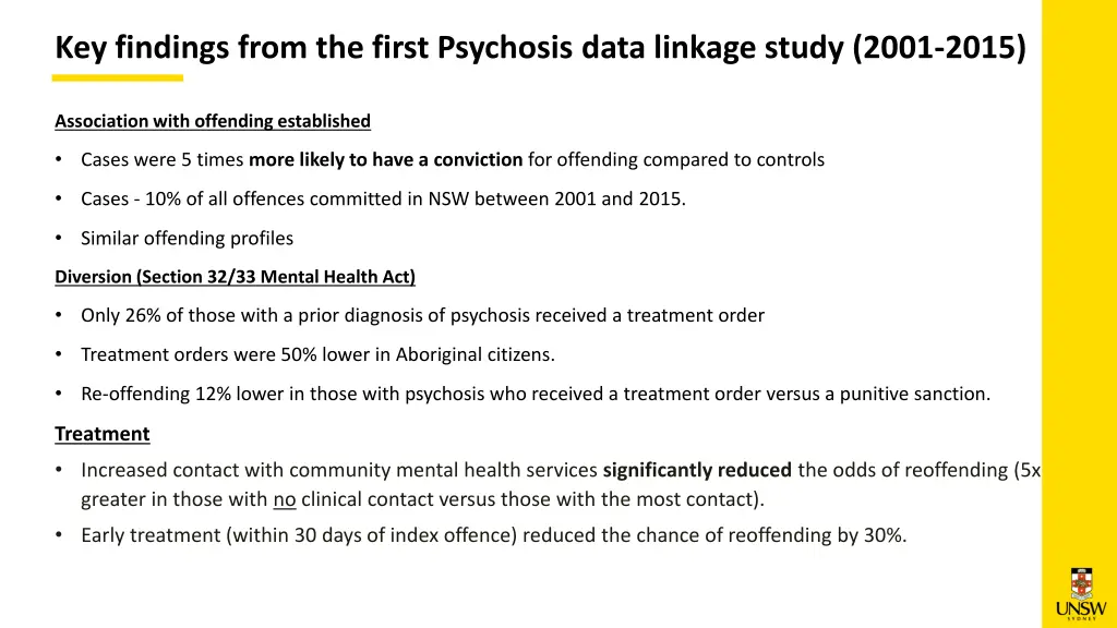 key findings from the first psychosis data