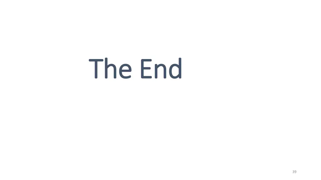 the end the end