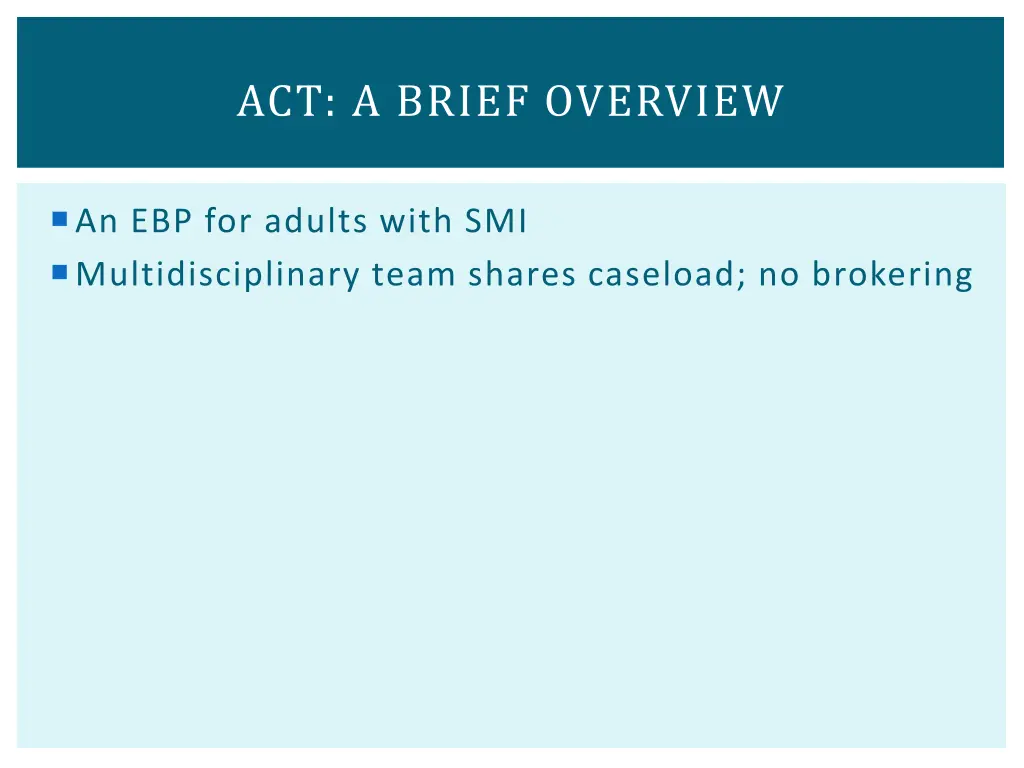 act a brief overview
