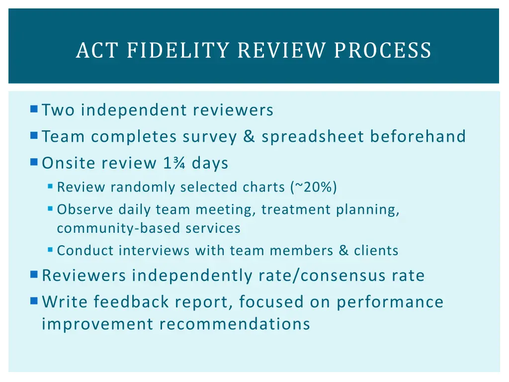 act fidelity review process