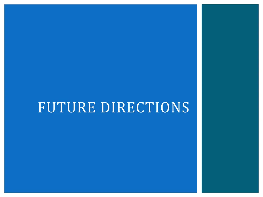 future directions