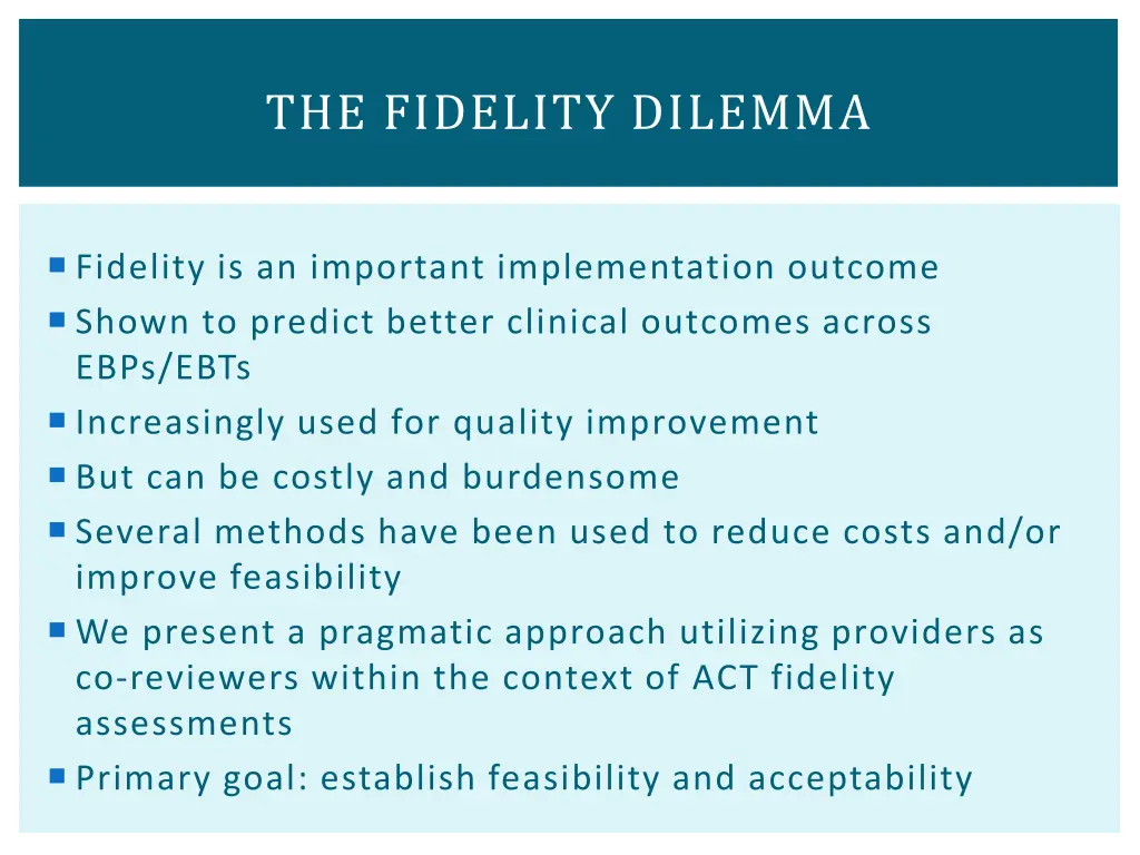 the fidelity dilemma