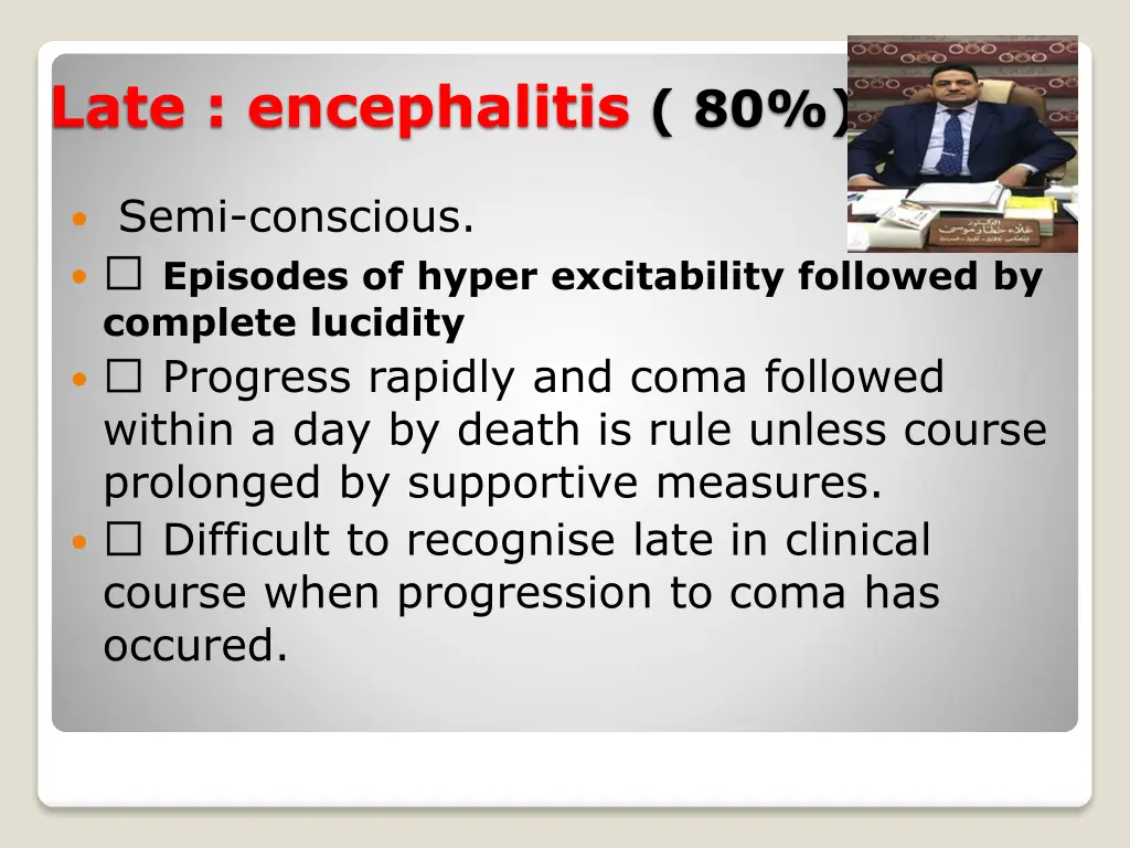 late encephalitis 80