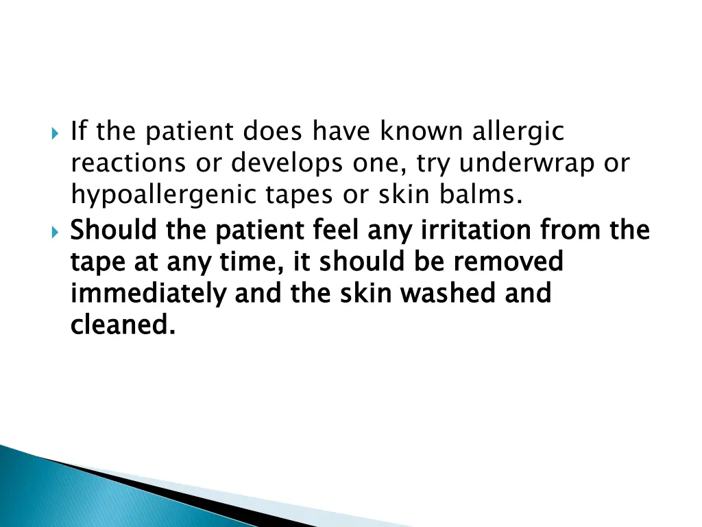 if the patient does have known allergic reactions