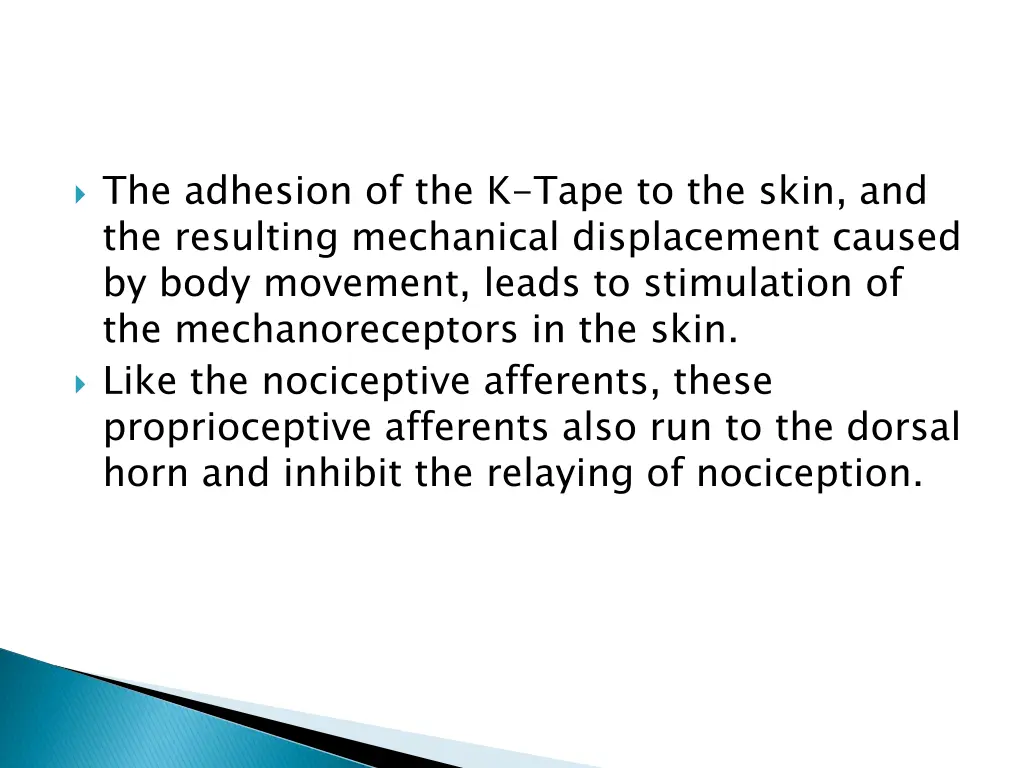 the adhesion of the k tape to the skin
