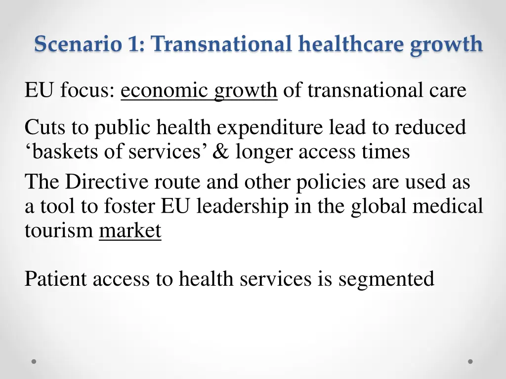 scenario 1 transnational healthcare growth