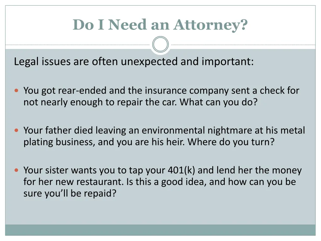 do i need an attorney