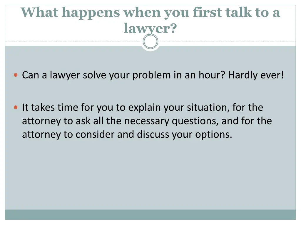what happens when you first talk to a lawyer
