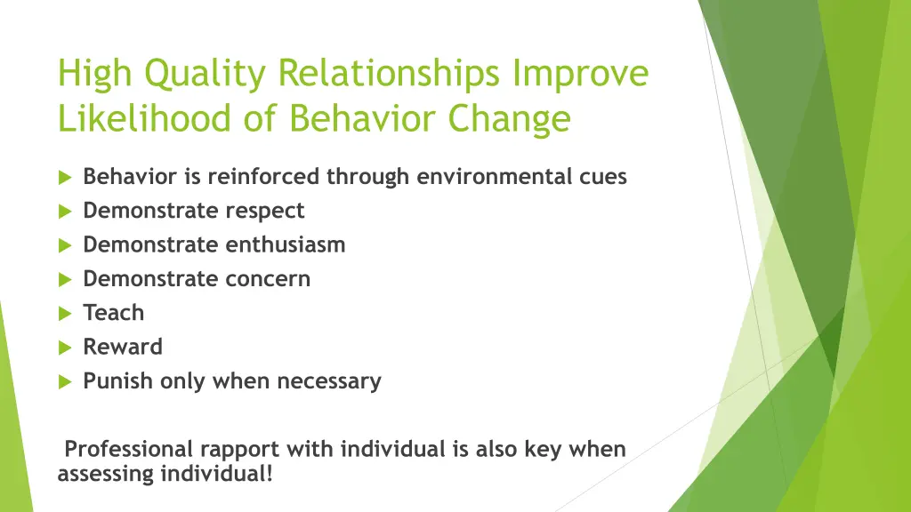 high quality relationships improve likelihood
