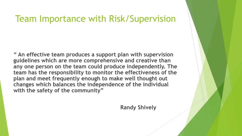 team importance with risk supervision