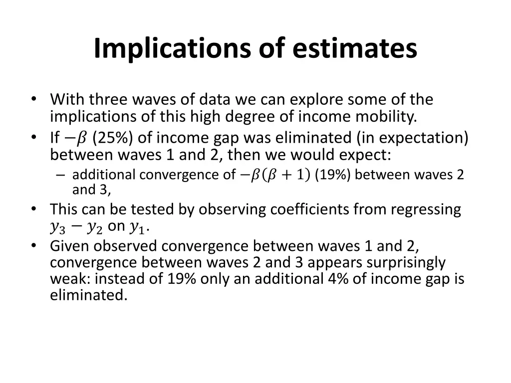 implications of estimates