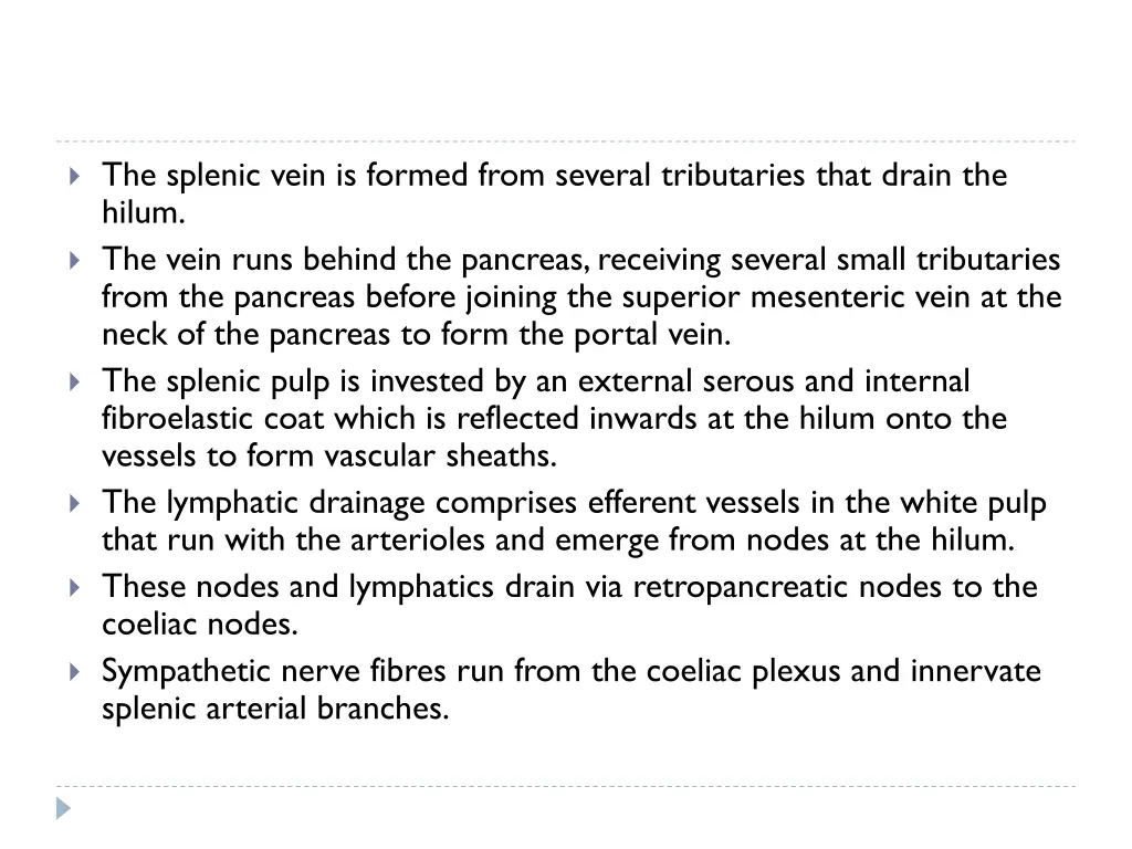 the splenic vein is formed from several