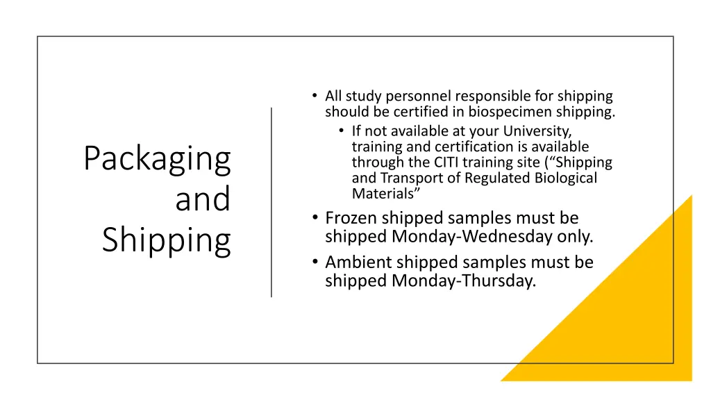 all study personnel responsible for shipping