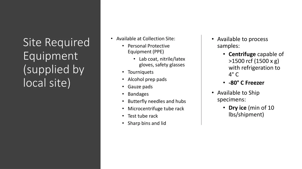 available to process samples centrifuge capable