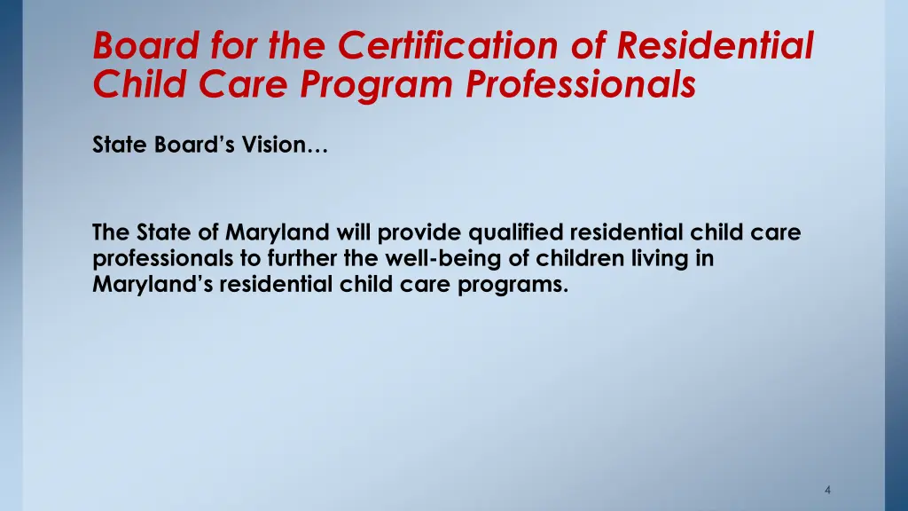 board for the certification of residential child 1