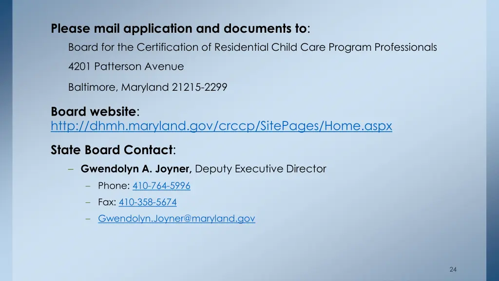 please mail application and documents to board