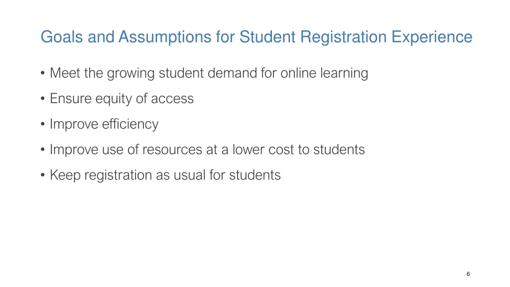 goals and assumptions for student registration