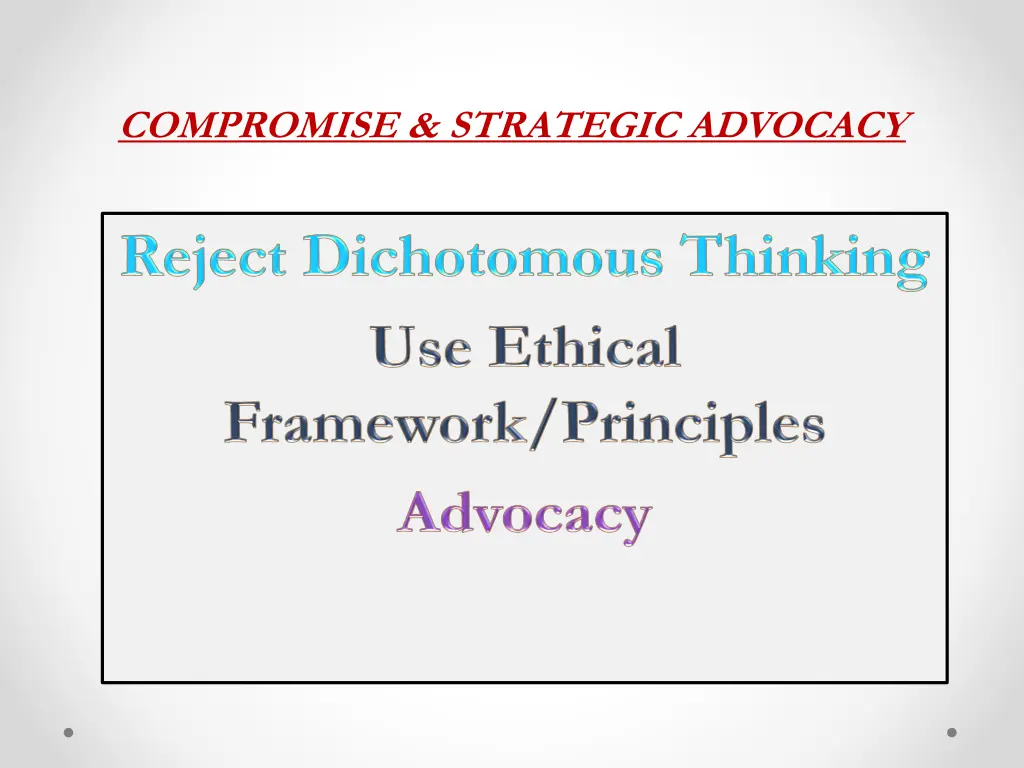 compromise strategic advocacy