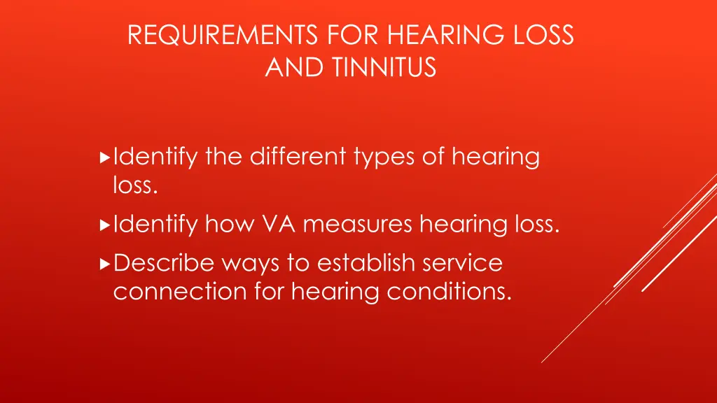 requirements for hearing loss and tinnitus