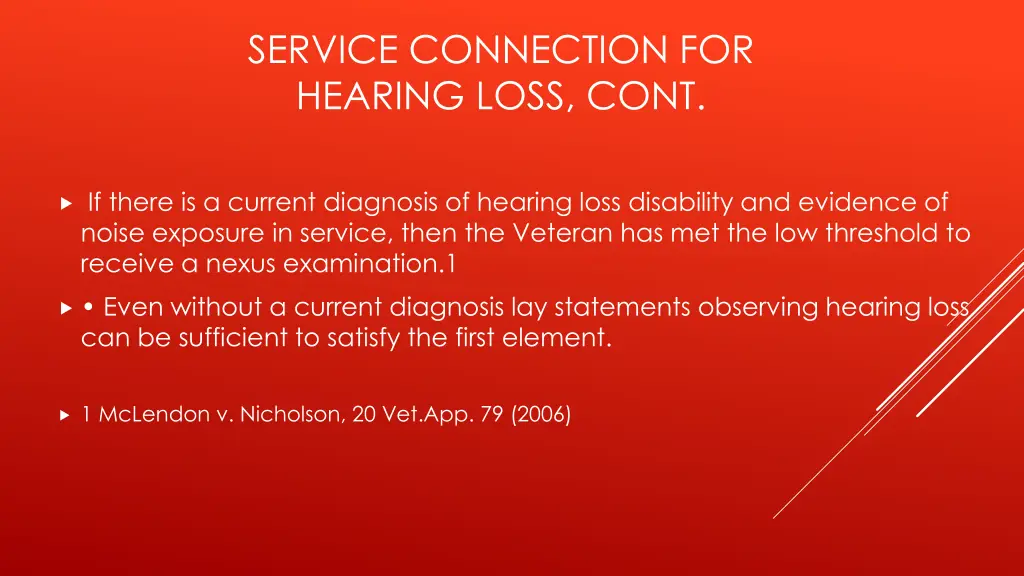 service connection for hearing loss cont 1