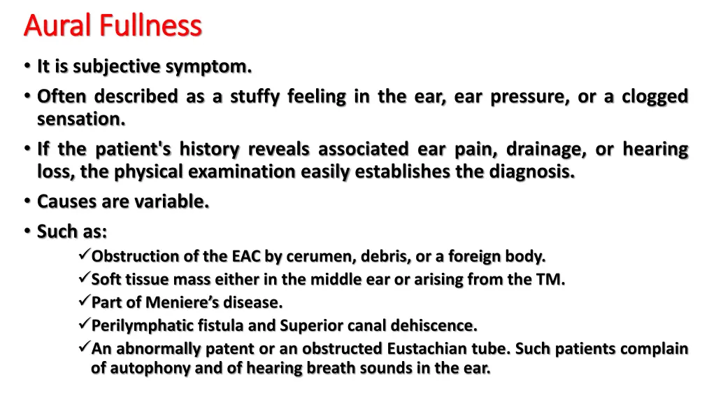 aural fullness aural fullness it is subjective