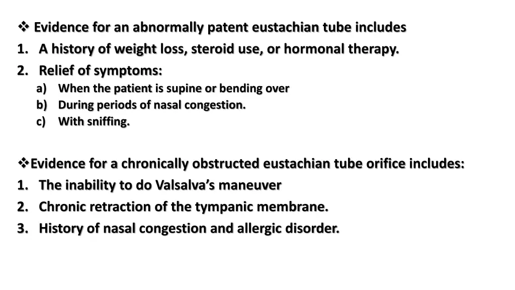 evidence for an abnormally patent eustachian tube