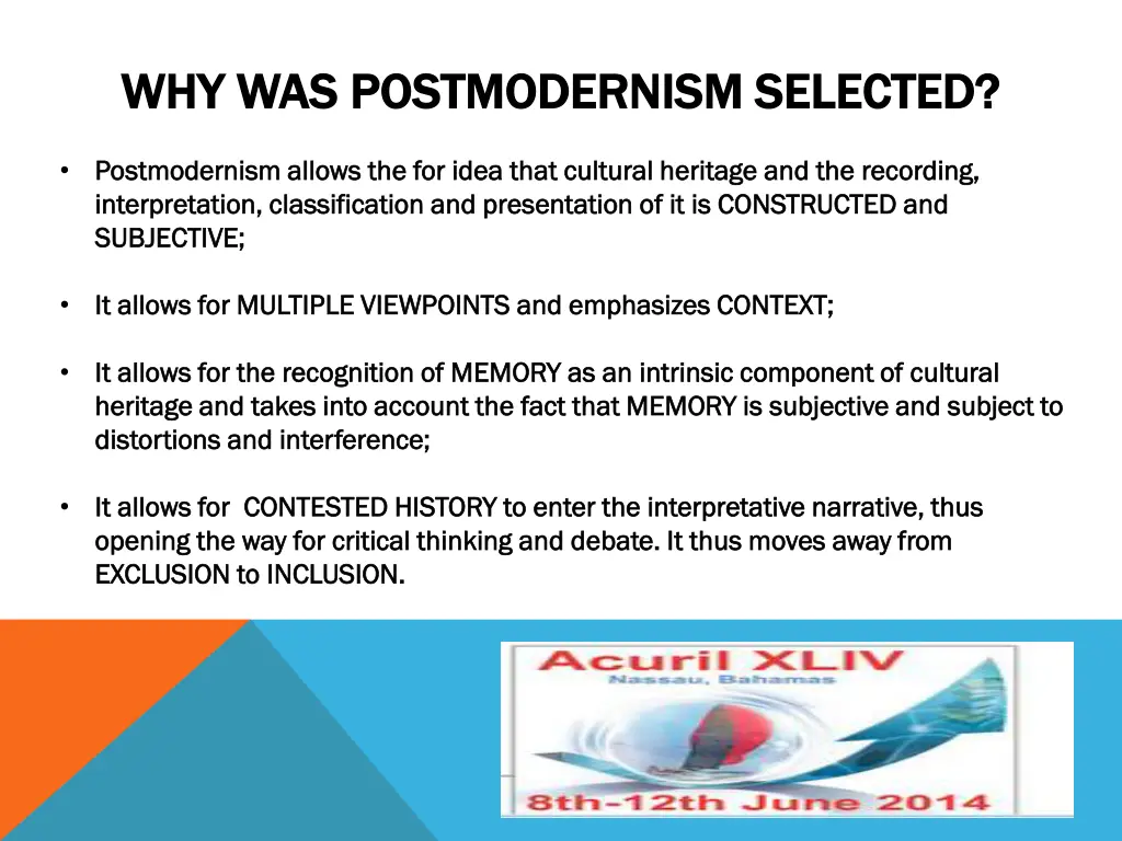 why was postmodernism selected