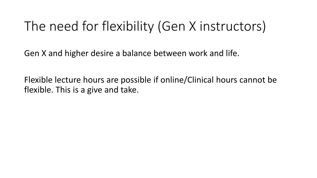 the need for flexibility gen x instructors