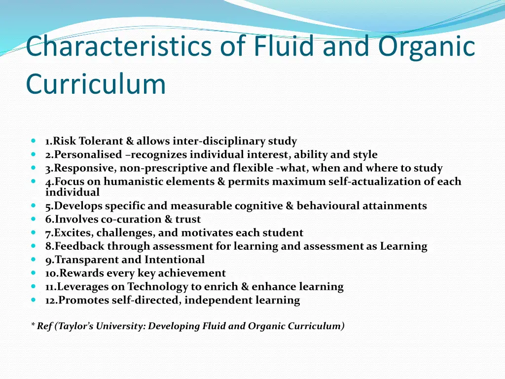 characteristics of fluid and organic curriculum