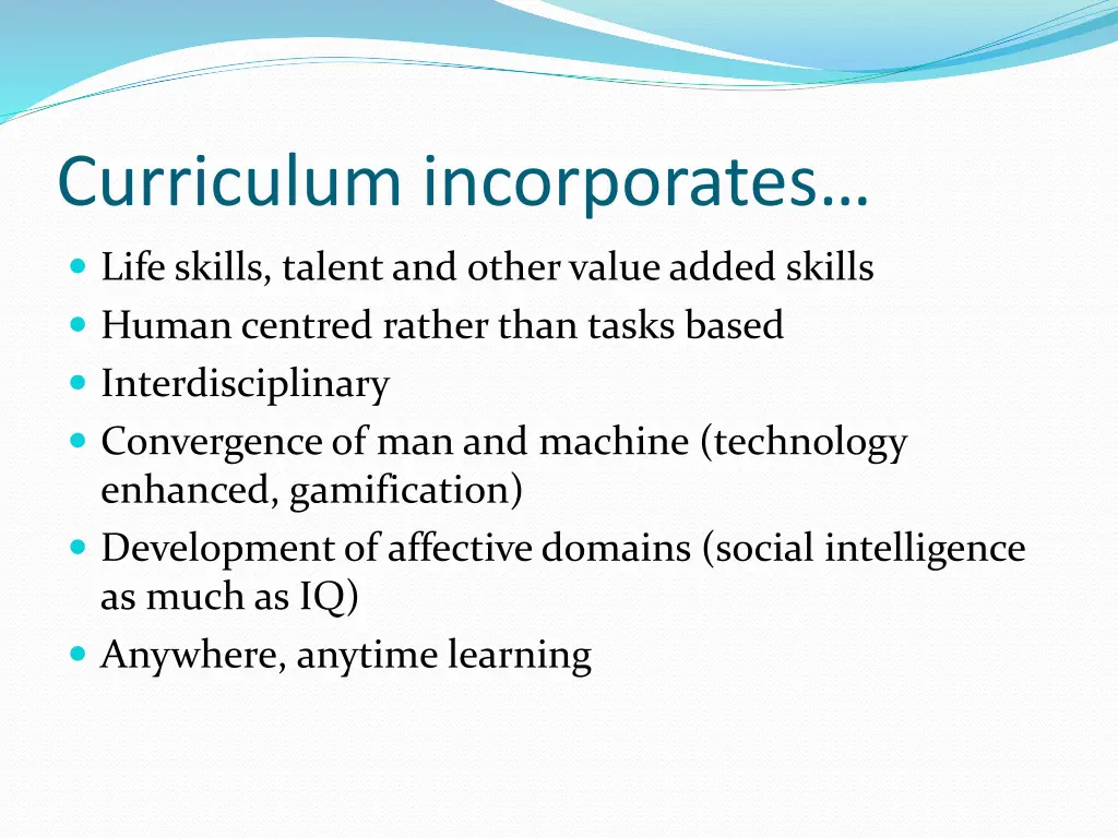 curriculum incorporates