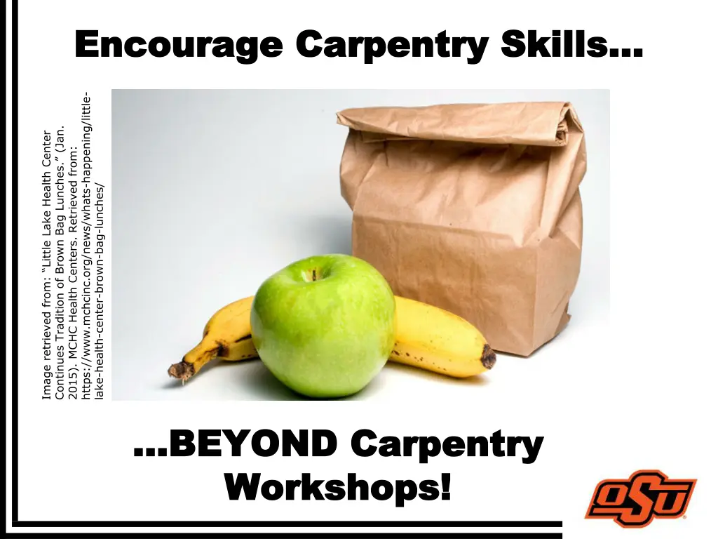 encourage carpentry skills encourage carpentry
