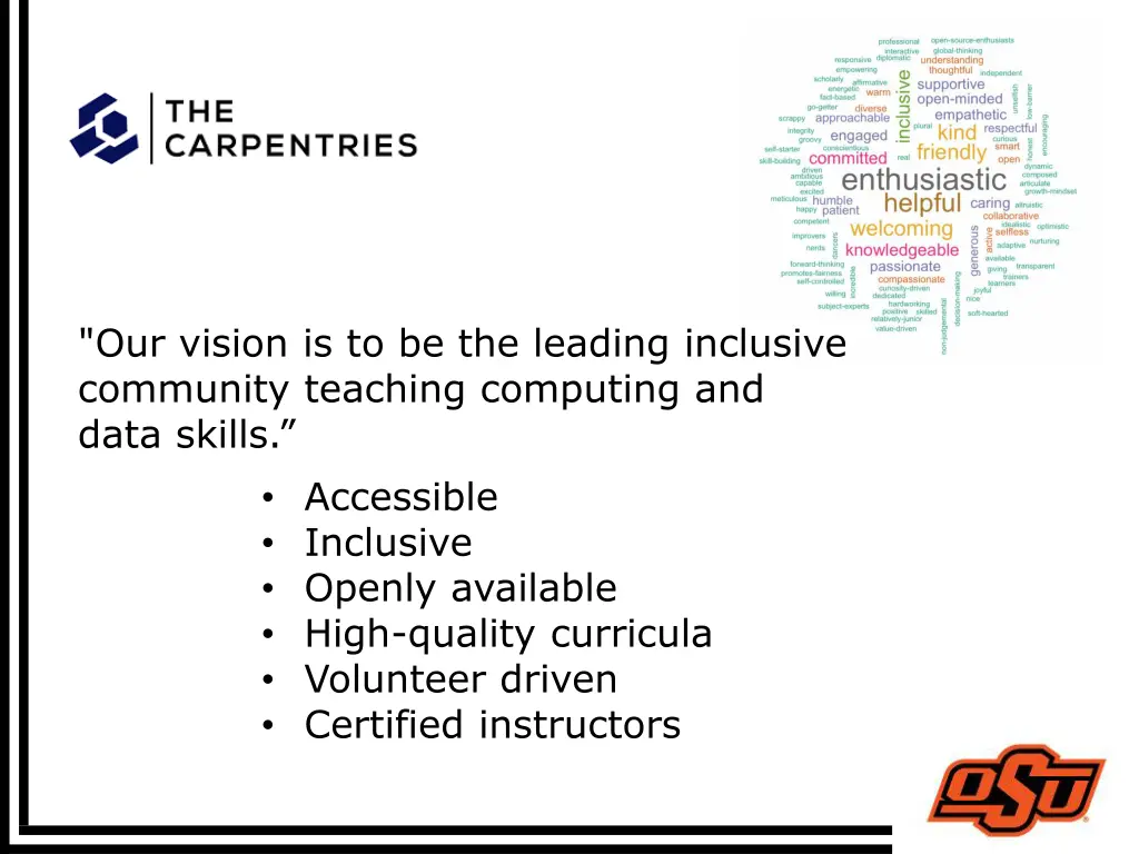 our vision is to be the leading inclusive