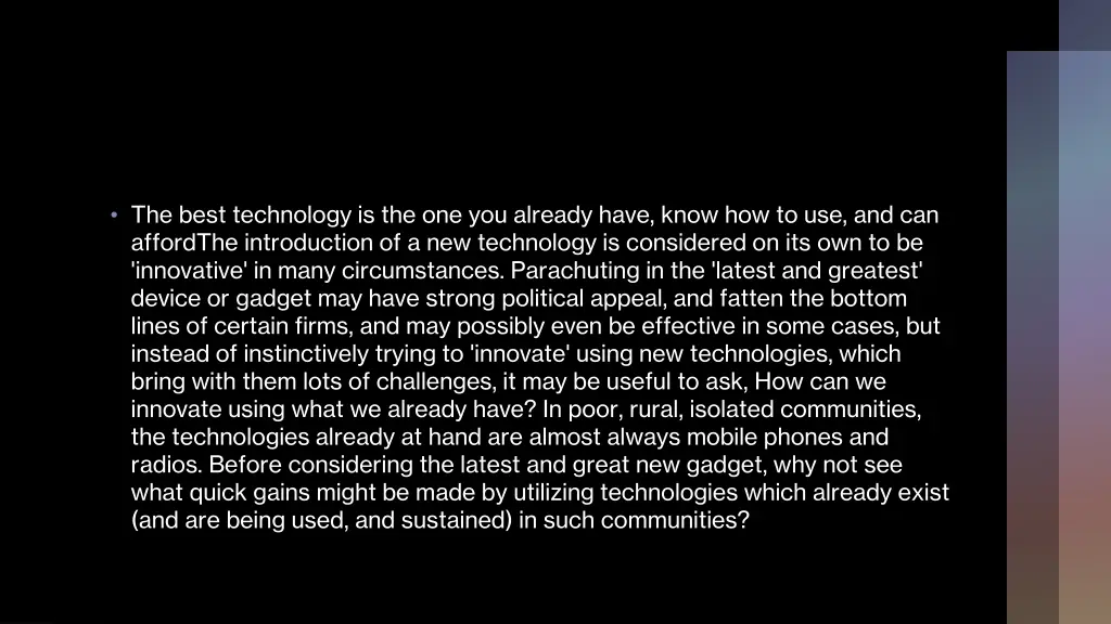 the best technology is the one you already have