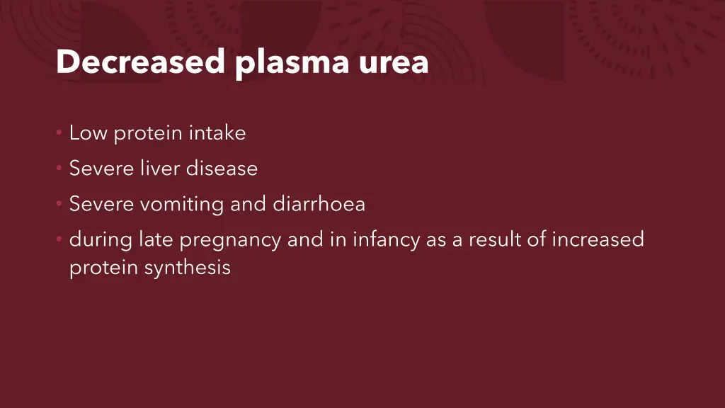 decreased plasma urea