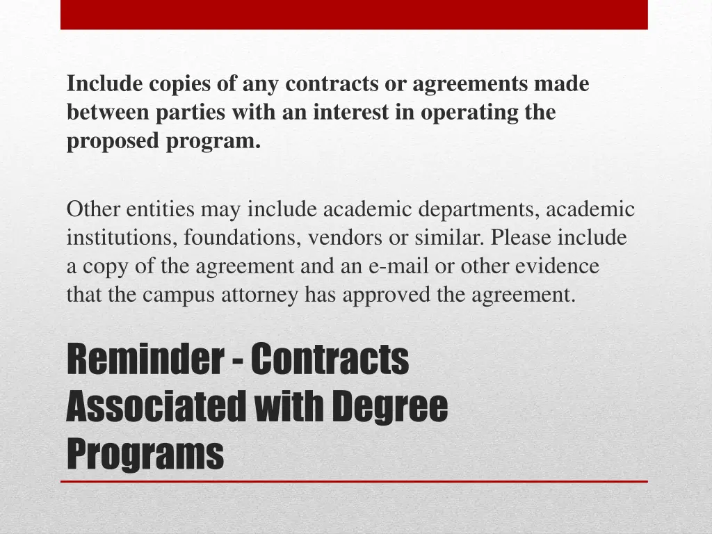 include copies of any contracts or agreements