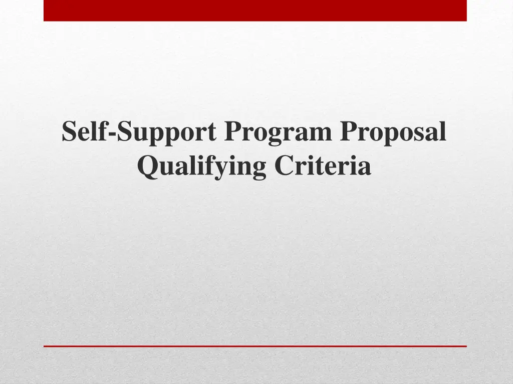 self support program proposal qualifying criteria