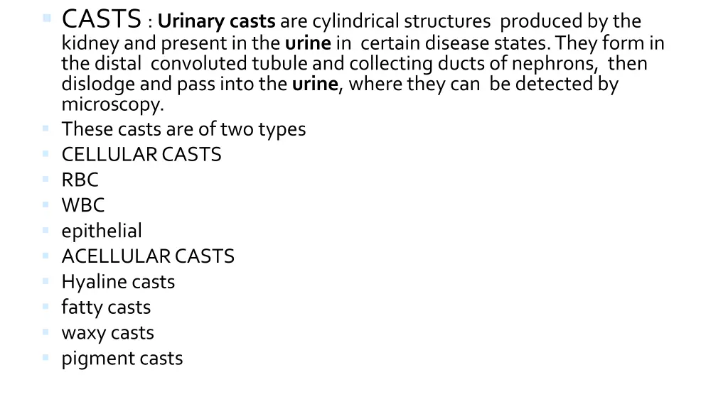 casts urinary casts are cylindrical structures